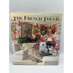 The French Touch Daphné De Saint Sauveur 1988 Hardcover Design/Interior